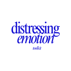 Distressing Emotion Toolkit